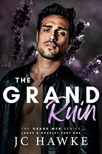 The Grand Ruin: Lance & Scarlet Part One (The Grand Men Series) (English Edition)