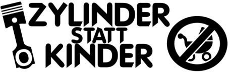 Decus Zylinder statt Kinder // Sticker OEM JDM Style Aufkleber // Sticker OEM JDM Style Aufkleber