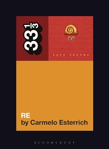 Café Tacvba's Re (33 1/3)