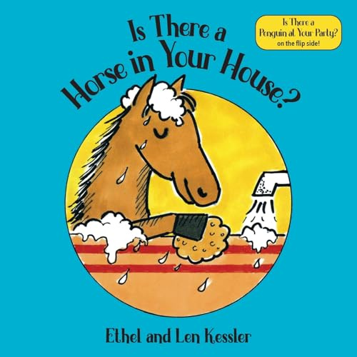 Is There a Horse in Your House? & Is There a Penguin at Your Party?