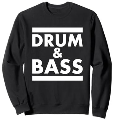 Drum and bass Sweatshirt