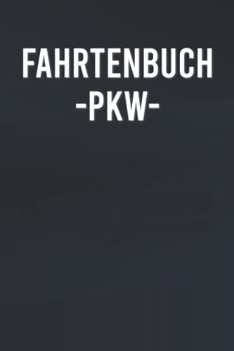 Fahrtenbuch PKW: Logbuch für gefahrene Kilometer mit dem Auto, PKW oder Motorrad