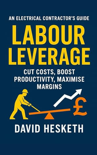 Labour Leverage: Cut Costs, Boost Productivity, Maximise Margins