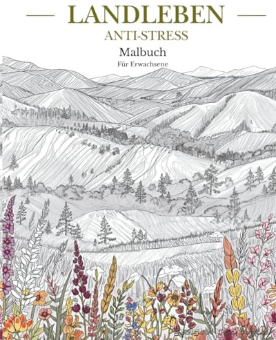 Landleben – Malbuch gegen Stress für Erwachsene