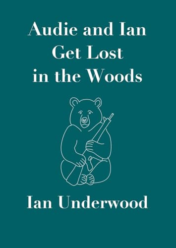Audie and Ian Get Lost in the Woods