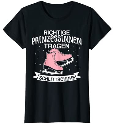 Richtige Prinzessinen Tragen Schlittschuhe Eiskunstlauf T-Shirt