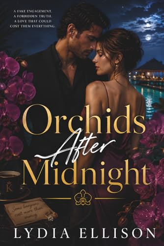 Orchids After Midnight: A Dark Billionaire Romance of Dangerous Attraction, Secrets, and Obsession: 1 (Orchids Duet)