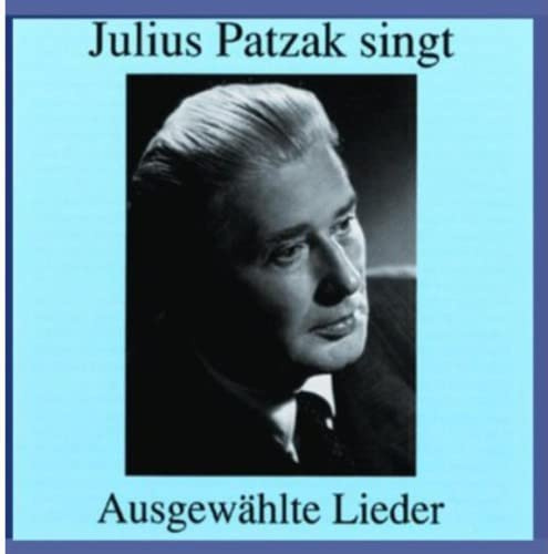 Julius Patzak - sings Lieder