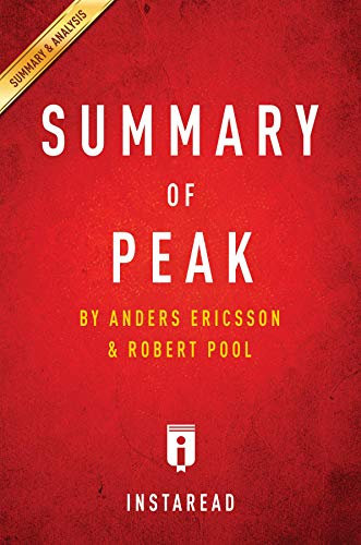 Summary of Peak: by Anders Ericsson and Robert Pool | Includes Analysis (English Edition)