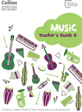 Cambridge Primary Music Teacher's Guide Stage 6: Collins International Primary Music