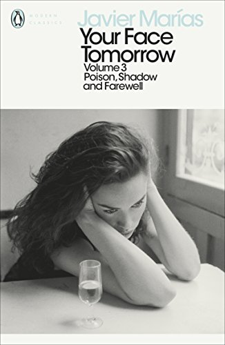 Your Face Tomorrow, Volume 3: Poison, Shadow and Farewell (Penguin Modern Classics) (International Edition)