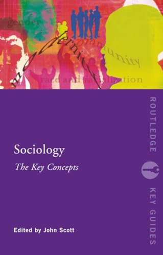 Sociology: The Key Concepts (Routledge Key Guides)