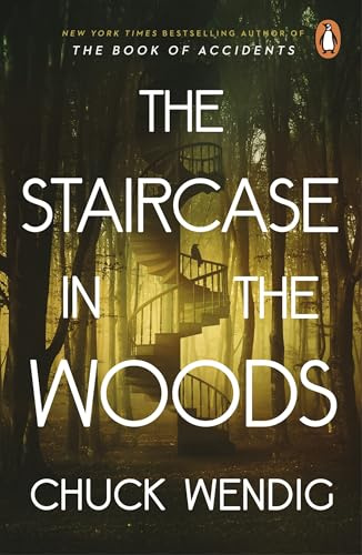 The Staircase in the Woods: The chilling new horror and Sunday Times bestseller