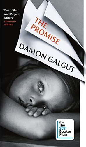 The Promise: WINNER OF THE BOOKER PRIZE 2021 and a BBC Between the Covers Big Jubilee Read Pick