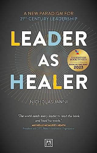 Leader as Healer: WINNER Business Book of the Year 2023