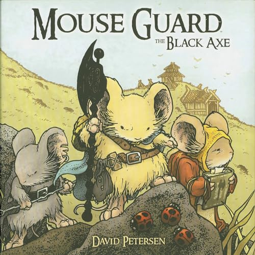 Mouse Guard Volume 3: The Black Axe
