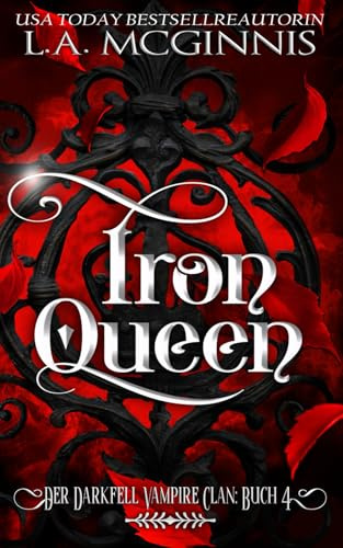 Iron Queen: Der Darkfell Vampire Clan: Buch 4