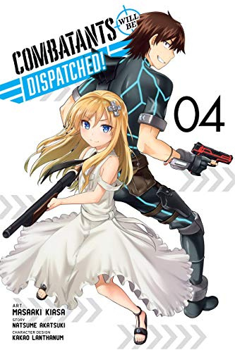 Combatants Will Be Dispatched!, Vol. 4: Volume 4