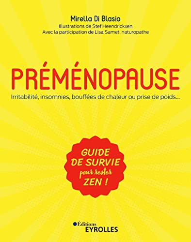 Préménopause: Irritabilité, insomnies, bouffées de chaleur ou prise de poids...