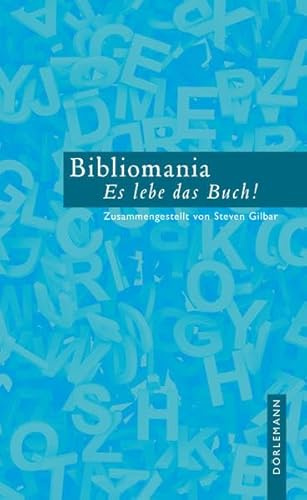 Bibliomania: Es lebe das Buch!