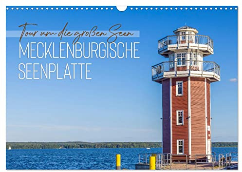 Tour um die großen Seen der Mecklenburgischen Seenplatte (Wandkalender 2026 DIN A3 quer), CALVENDO Monatskalender: Wandern an Ufern und durch Ortschaften (CALVENDO Orte)