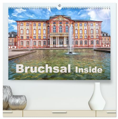 Bruchsal Inside (hochwertiger Premium Wandkalender 2026 DIN A2 quer), Kunstdruck in Hochglanz: Bruchsal, nicht nur ein Barockschloss im Kraichgau (CALVENDO Orte)