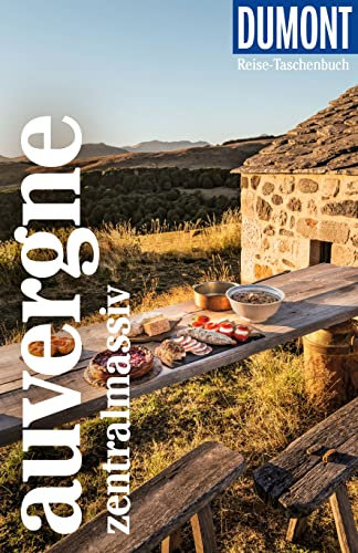 DUMONT Reise-Taschenbuch Reiseführer Auvergne, Zentralmassiv: Reiseführer plus Reisekarte. Mit individuellen Autorentipps und vielen Touren.