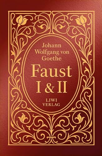 Goethe: Faust I und II