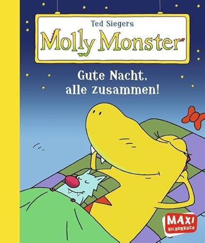 Ted Siegers Molly Monster. Gute Nacht, alle zusammen!