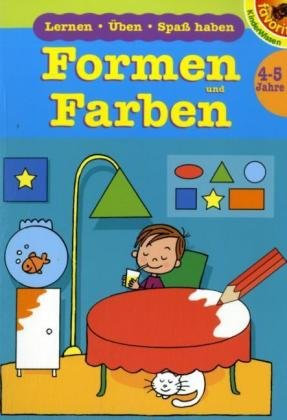 Formen und Farben: Lernen - Üben - Spaß haben