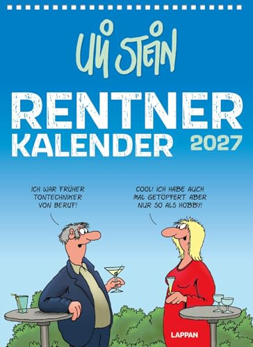 Uli Stein Rentnerkalender 2027: Monatskalender für die Wand: Großer Wandkalender im Hochformat mit Spiralbindung (Uli Stein Kalender 2027)