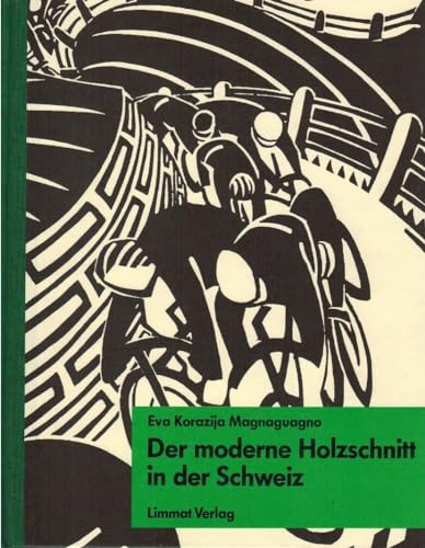 Der moderne Holzschnitt in der Schweiz