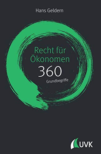 Recht für Ökonomen: 360 Grundbegriffe kurz erklärt