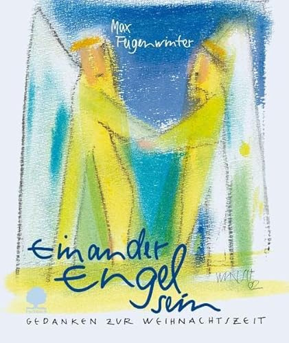 Einander Engel sein: Gedanken zur Weihnachtszeit (Eschbacher Minis)