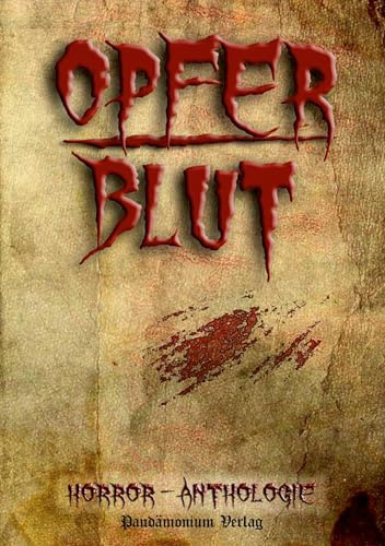 Opferblut: Horrorgeschichten