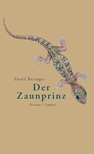 Der Zaunprinz: Roman (Zeitgenossen)