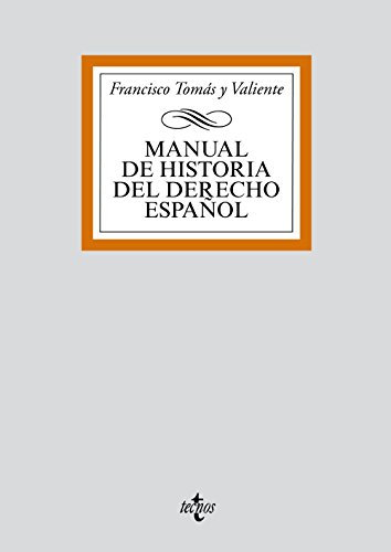 Manual de Historia del Derecho español (Derecho - Biblioteca Universitaria de Editorial Tecnos)