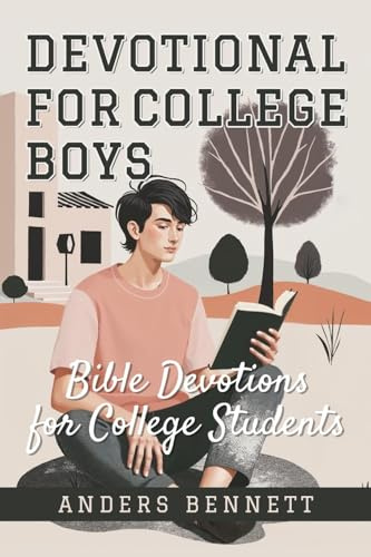 Devotional for College Boys: Bible Devotions for College Students