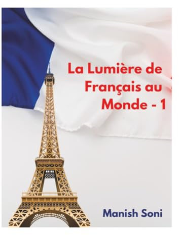 La Lumière de Français au Monde 1 (French School Books Series, Band 5)