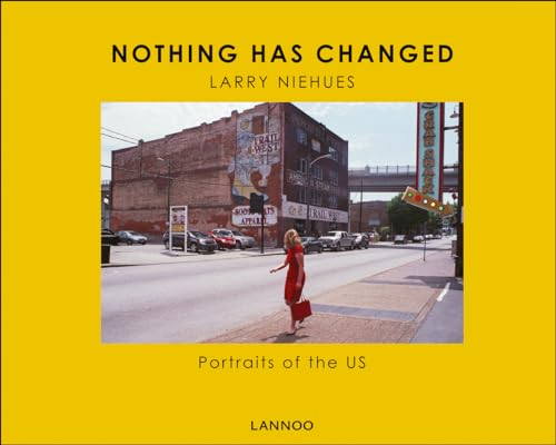 Nothing Has Changed: Portraits of the Us