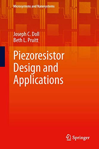 Piezoresistor Design and Applications: 1 (Microsystems and Nanosystems)