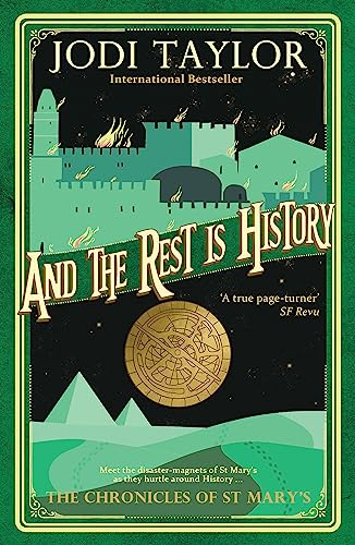 And the Rest is History (Chronicles of St. Mary's)