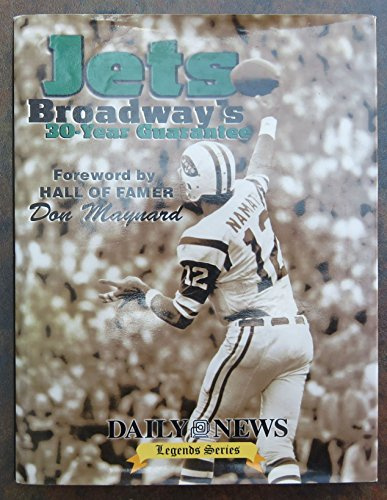 Jets: Broadway's 30-Year Guarantee (Daily News Legends Series)