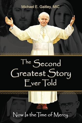 Second Greatest Story Ever Told: Now Is the Time of Mercy