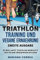 TRIATHLON TRAINING UND VEGANE ERNAEHRUNG ZWEiTE AUSGABE: 90 BRILLIANTE TRIATHLON WORKOUTS Und VEGANE ERNAEHRUNGSPLAENE