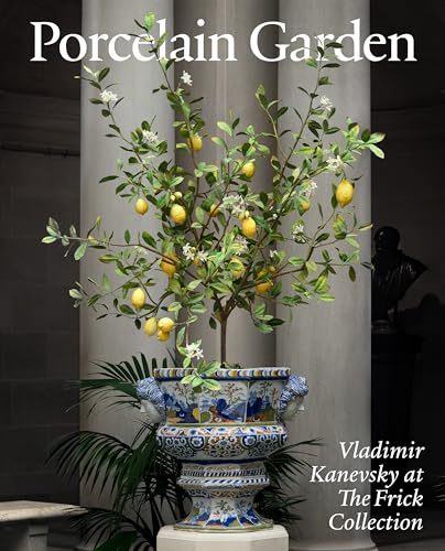 Porcelain Garden: Vladimir Kanevsky at The Frick Collection