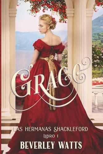 Grace (Las Hermanas Shackleford Libro 1)
