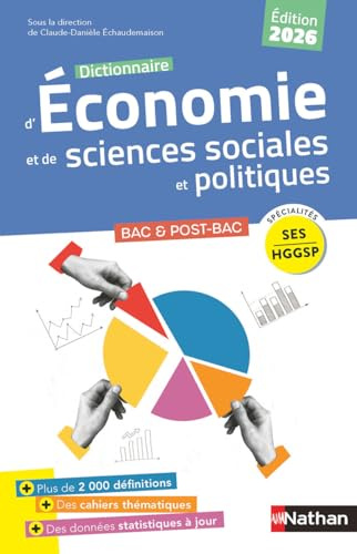 Dictionnaire d'Economie et de Sciences Sociales et Politiques (SES et HGGSP) - Edition 2026 - Bac et études supérieures - Données statistiques actualisées