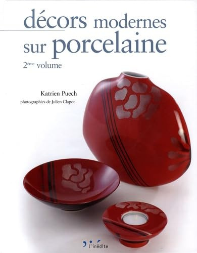 Décors modernes sur porcelaine: Tome 2, édition bilingue français-anglais