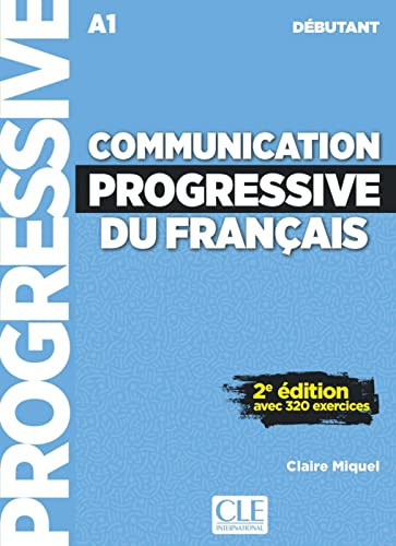 Communication progressive du français, 2ème édition: Livre avec 320 ecercices. Livre de l'élève avec ressources numériques